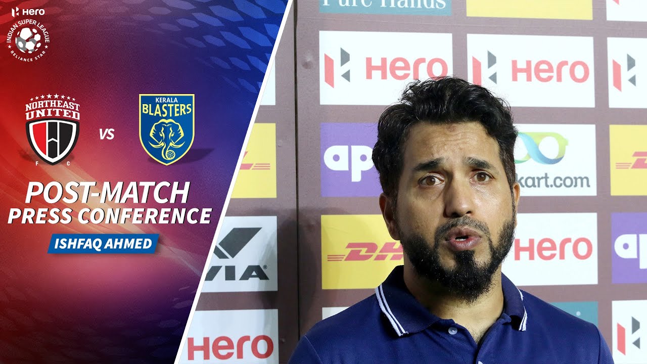 Ishfaq Ahmed - NEUFC vs KBFC - Post-match PC | Hero ISL 2020-21