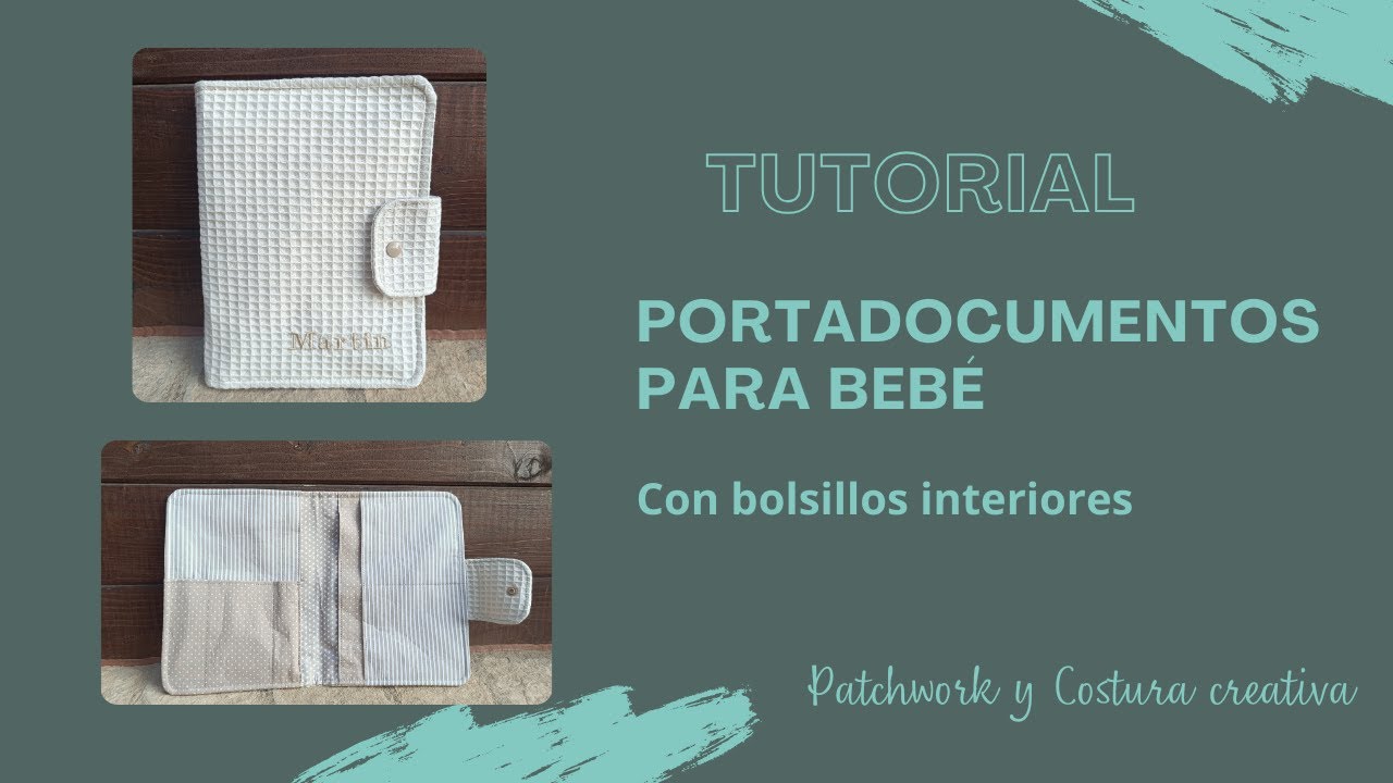 Porta documentos bebé. Tutorial paso a paso con medidas. Con bolsillos interiores. Costura creativa.
