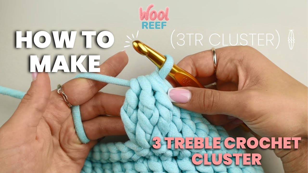 HOW TO CROCHET A 3 TREBLE CROCHET CLUSTER (3TR CLUSTER) | Easy Crochet Tutorials For Beginners