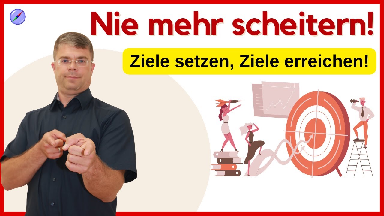 🎯 Erfolgreich Ziele setzen und erreichen: Der ultimative Guide 🚀