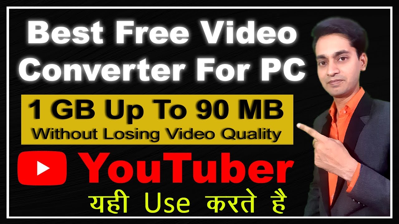 Best Free Video Converter Software For PC | How to Compress Large Video without Losing Quality Hindi