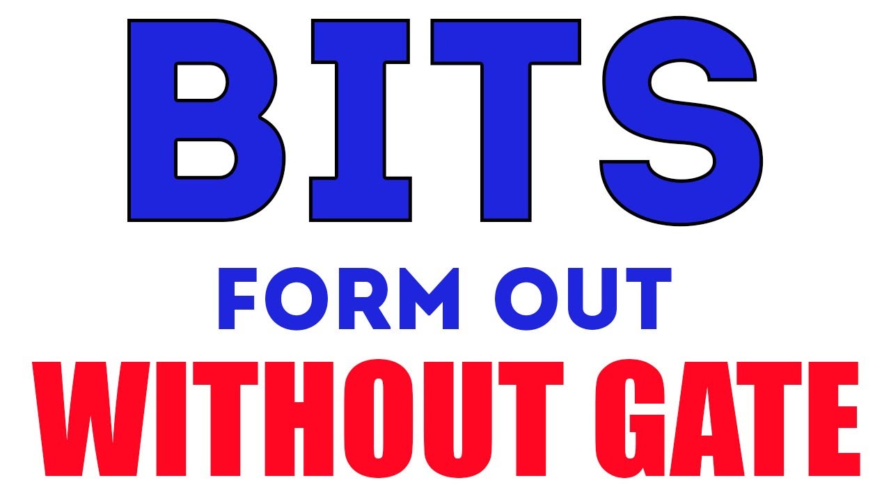 BITS Pilani | Forms Out | Without GATE