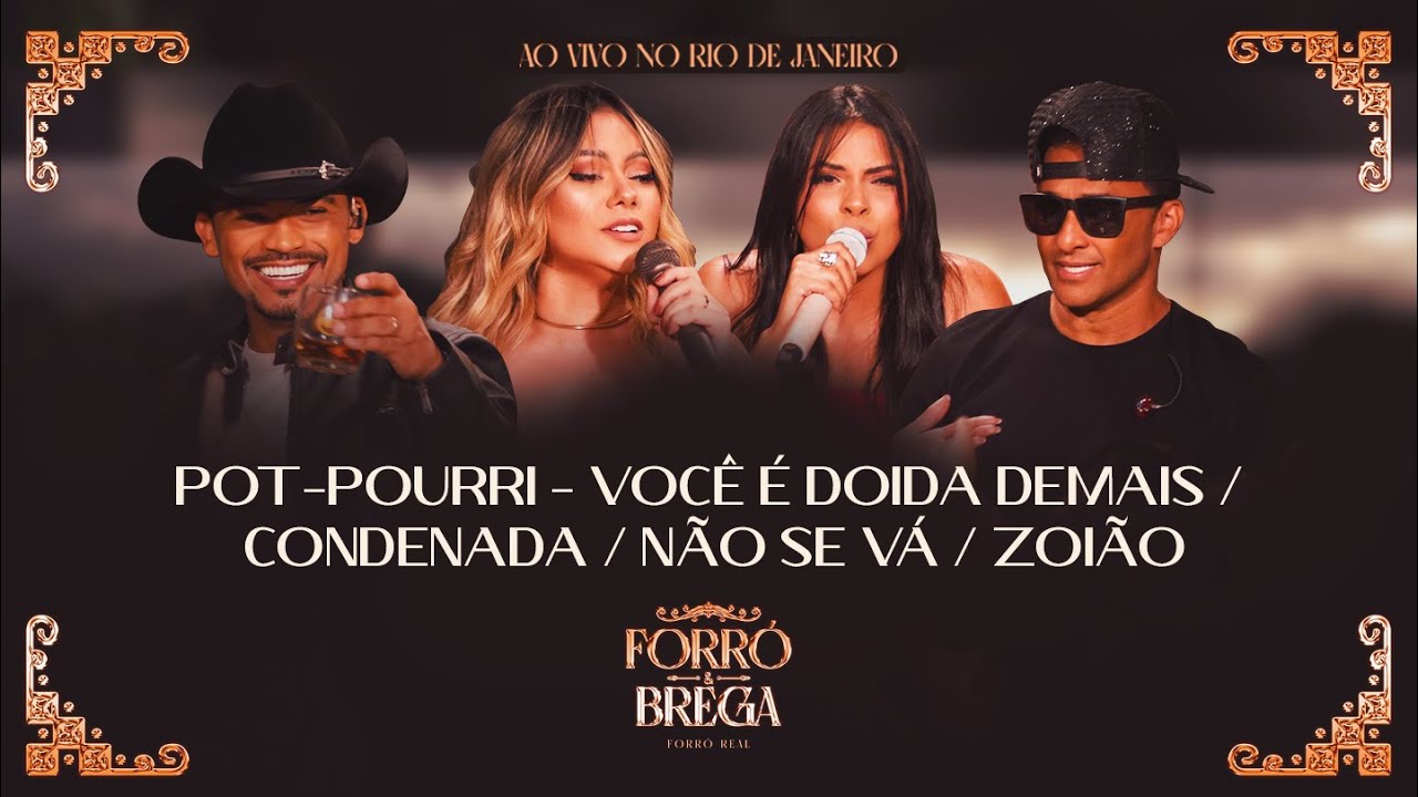 Você é Doida Demais, Condenada, Não Se Vá, Zoião