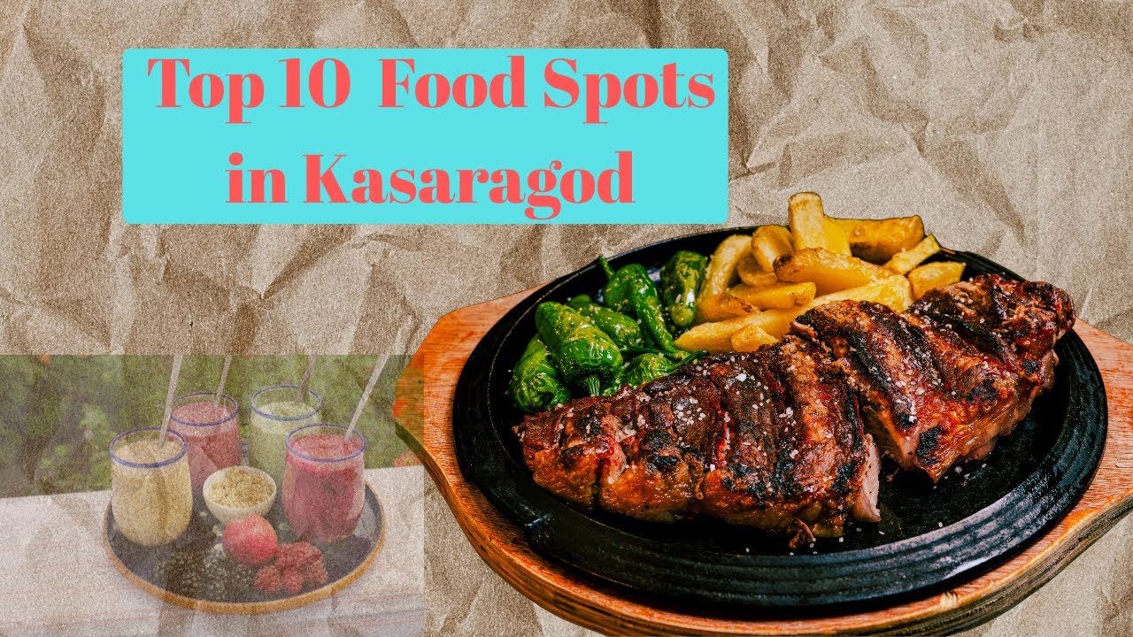 Top 10 Must-Try Food Spots in Kasaragod #kasaragodtour #food