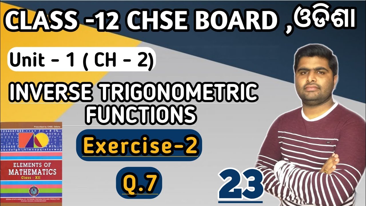 Exercise 2 ,Q.7 || Inverse trigonometric functions || elements of mathematics chse class 12 ||