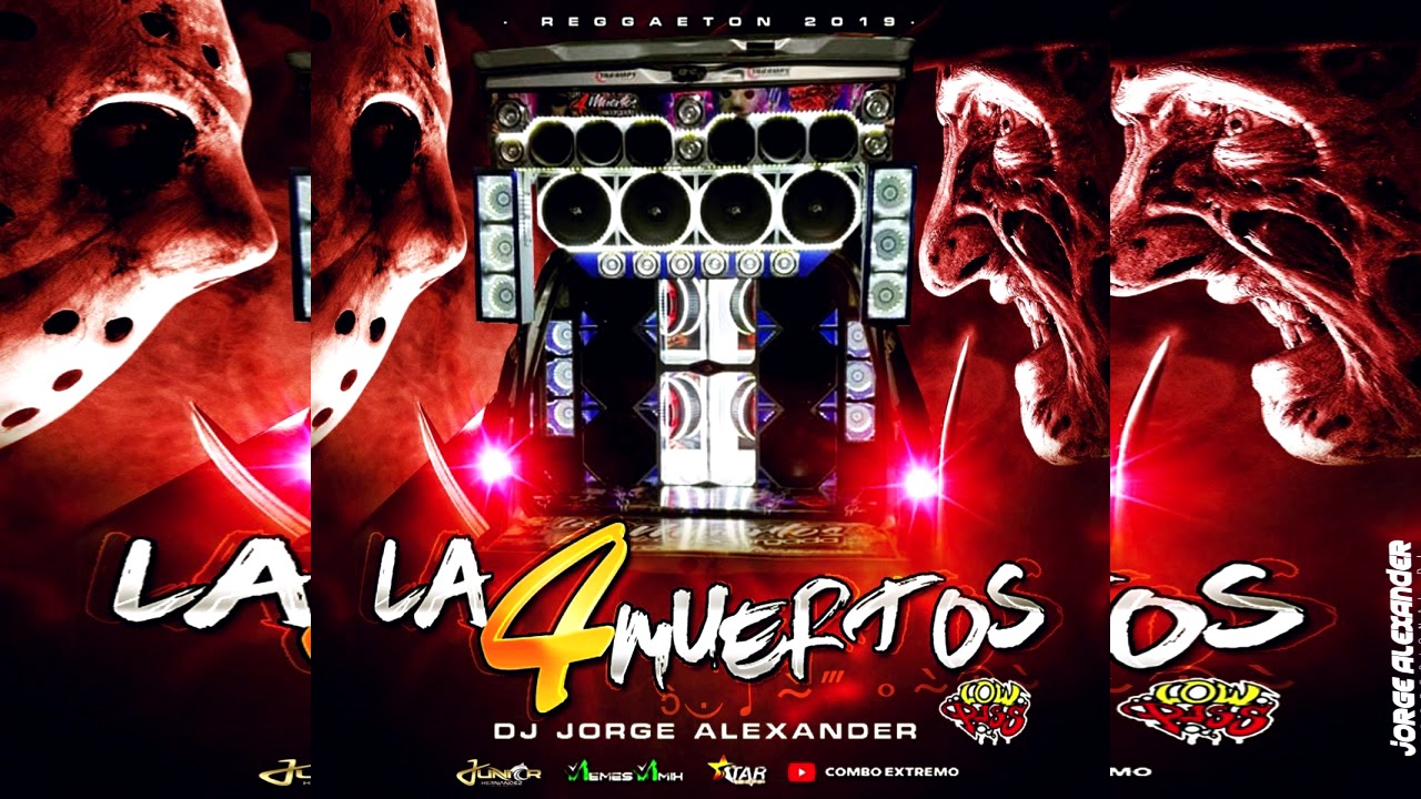 REGGAETON LA 4 MUERTOS  CAR AUDIO 2020 DJ JORGE ALEXANDER