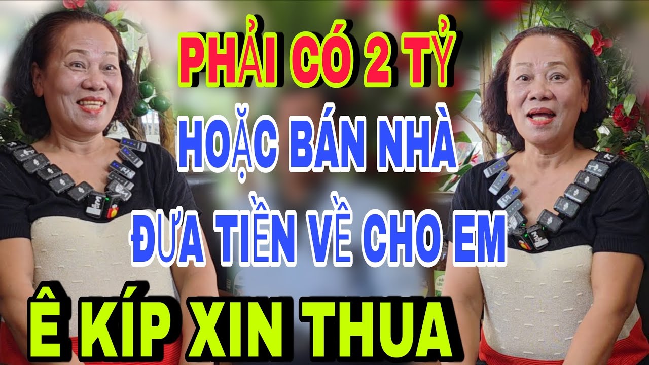 U.70 Kết Nối Anh Nào Phải Có 2 Tỷ  Hoặc Bán Nhà Mang Tiền Về Cho Em 
