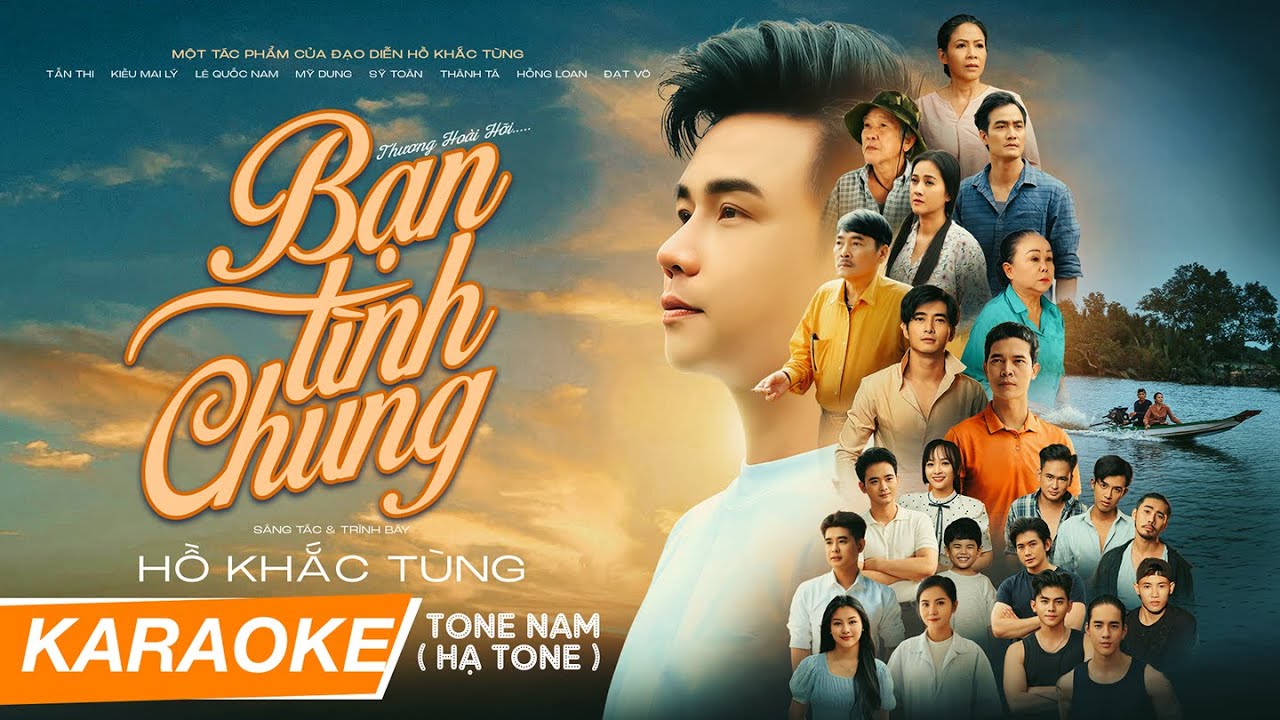 ( KARAOKE TONE NAM - HẠ TONE ) BẠN TÌNH CHUNG | Một sản phẩm độc quyền đến từ Hồ Khắc Tùng