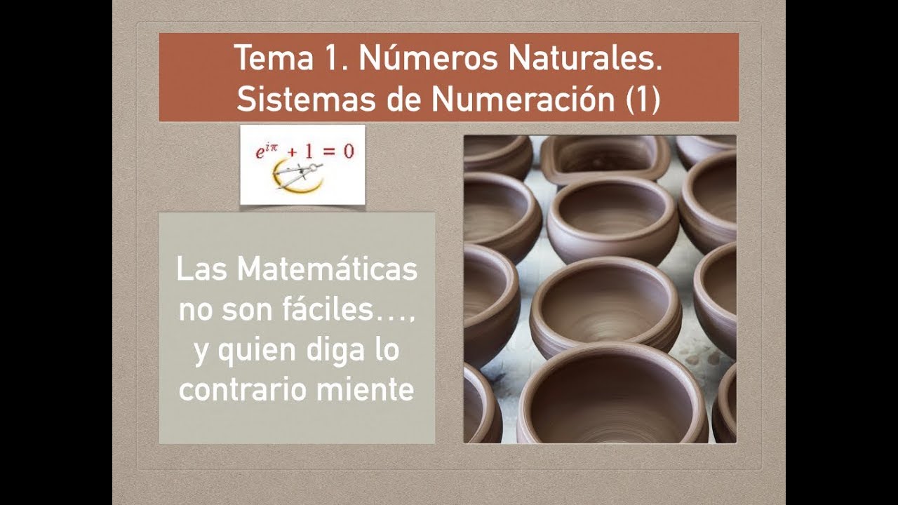 Tema 1. Números Naturales  Sistemas de Numeración (1)