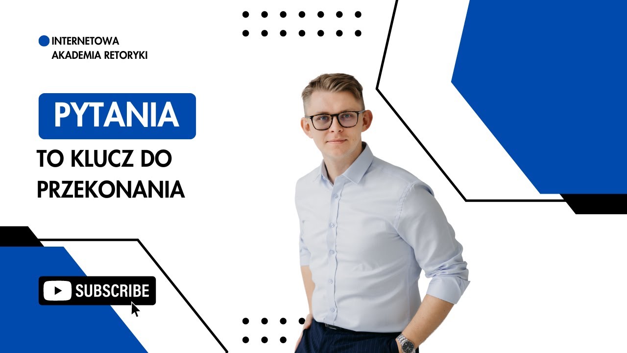 Pytania jako klucz do przekonania - dlaczego są tak ważne? - Internetowa Akademia Retoryki