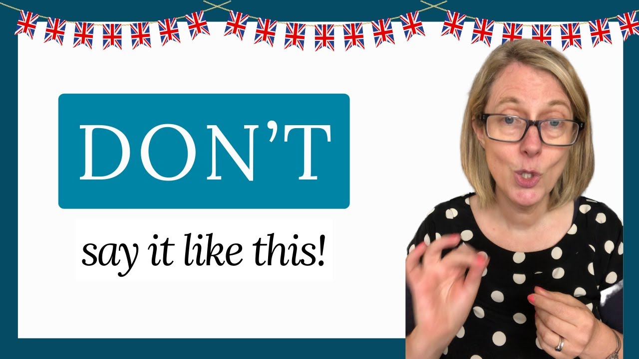 DON&rsquo;T say it like this! Using weak and strong forms of DON&rsquo;T in British English
