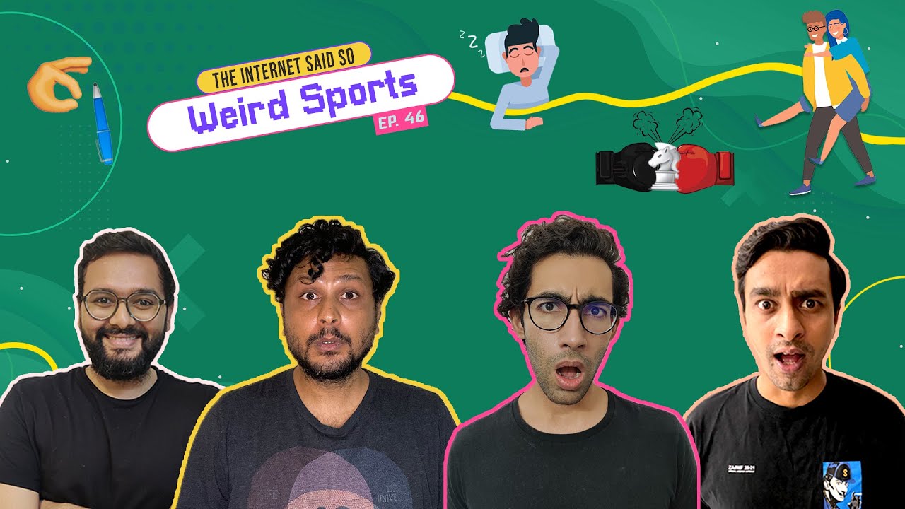The Internet Said So | Ep 46 | Weird Sports