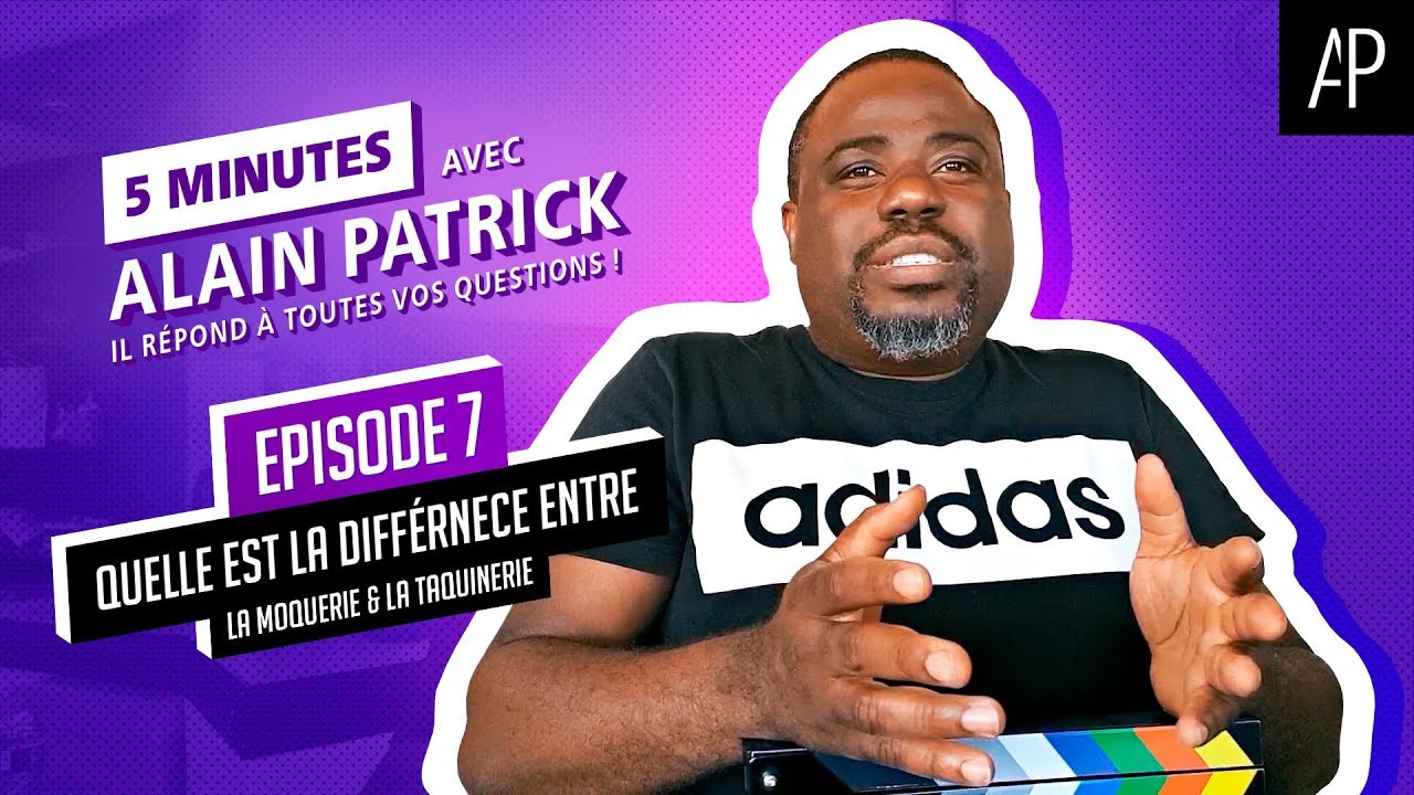 Episode 7 : Quelle est la diff&eacute;rence entre la moquerie et la taquinerie | Alain Patrick Tsengue