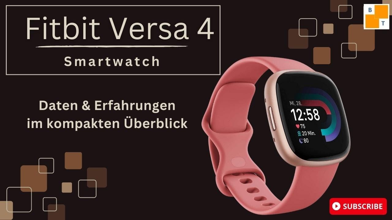 Fitbit Versa 4 Smartwatch Daten Fakten Test Deutsch