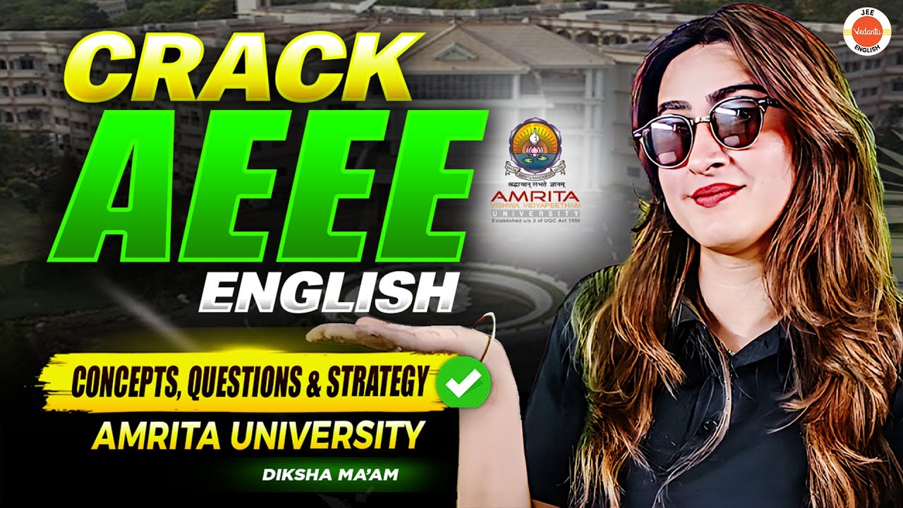 Crack AEEE English | Concepts, Important Questions & Strategy | Amrita University | Diksha Ma’am