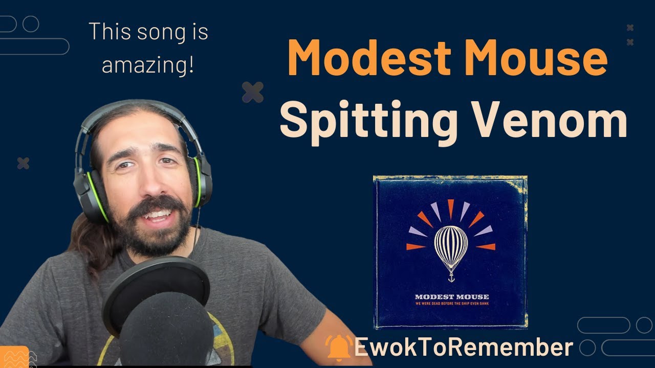 Modest Mouse - Spitting Venom [REACTION]