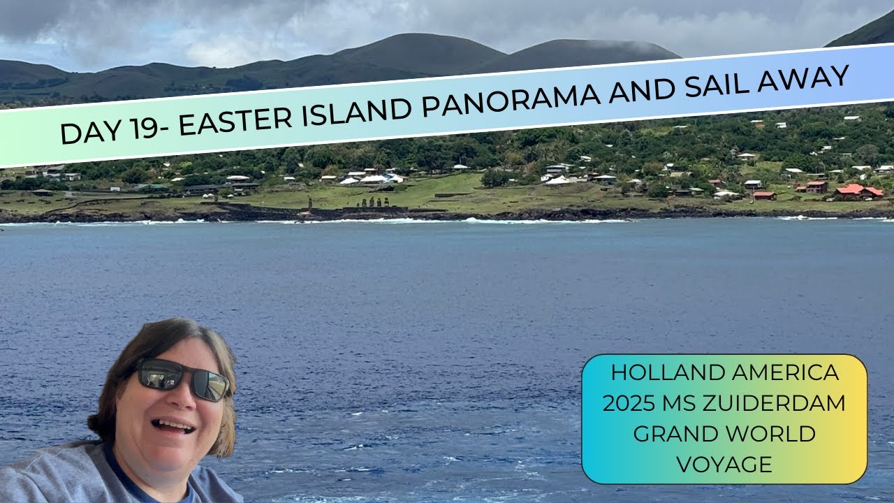 Holland America Grand Voyage 2025- Easter Island Day 2!!!!!