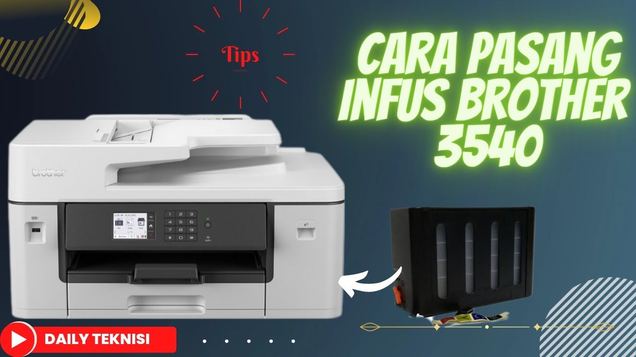 Tips dan cara pasang infus printer Brother 3540 DW (#how to install brother 3540 infusion..