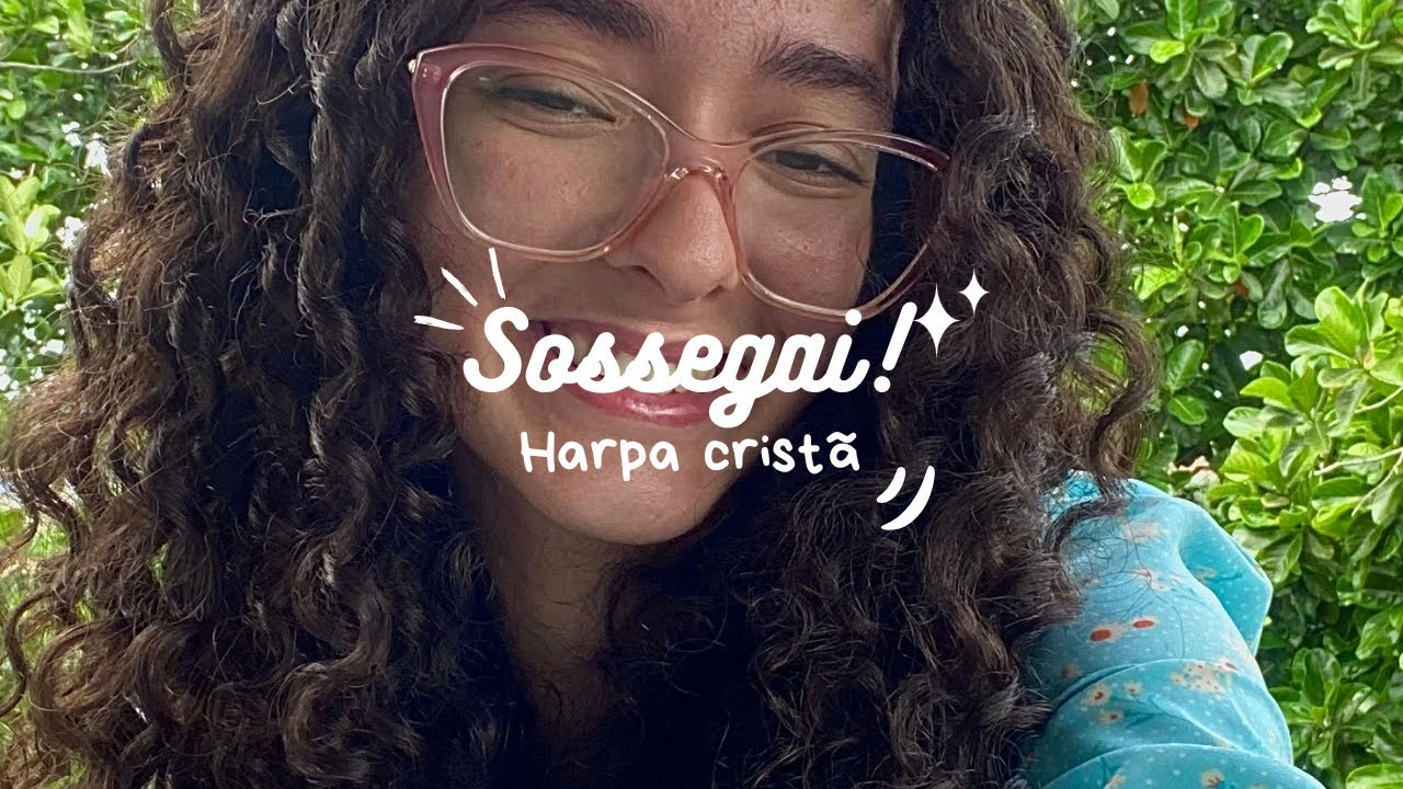 Sossegai - Harpa Cristã Cover | Karolzinha
