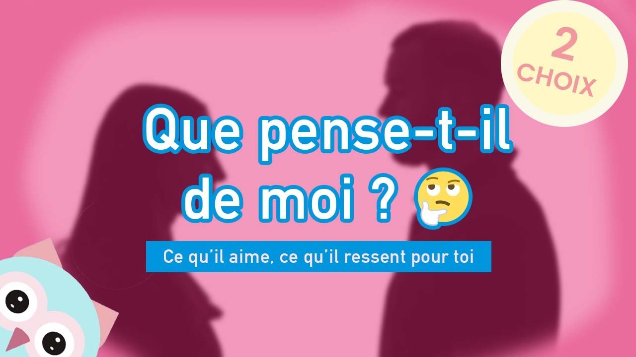 Que pense-t-il de toi ? 🤔 - Guidance Sentimentale à Choix ❤️