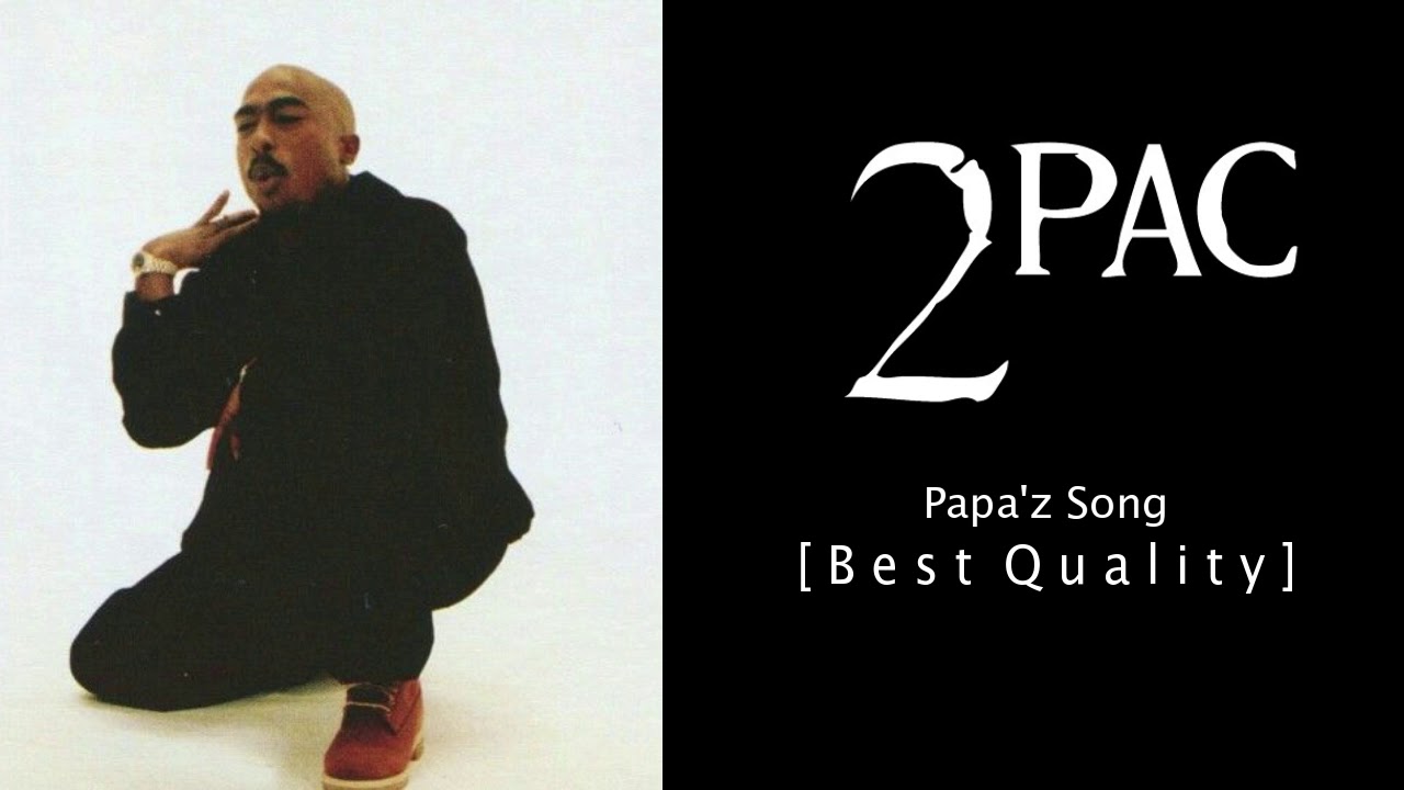 2Pac - Papa’z Song (feat. Mopreme) (Official Da Bastard's Mix) (Best Quality)