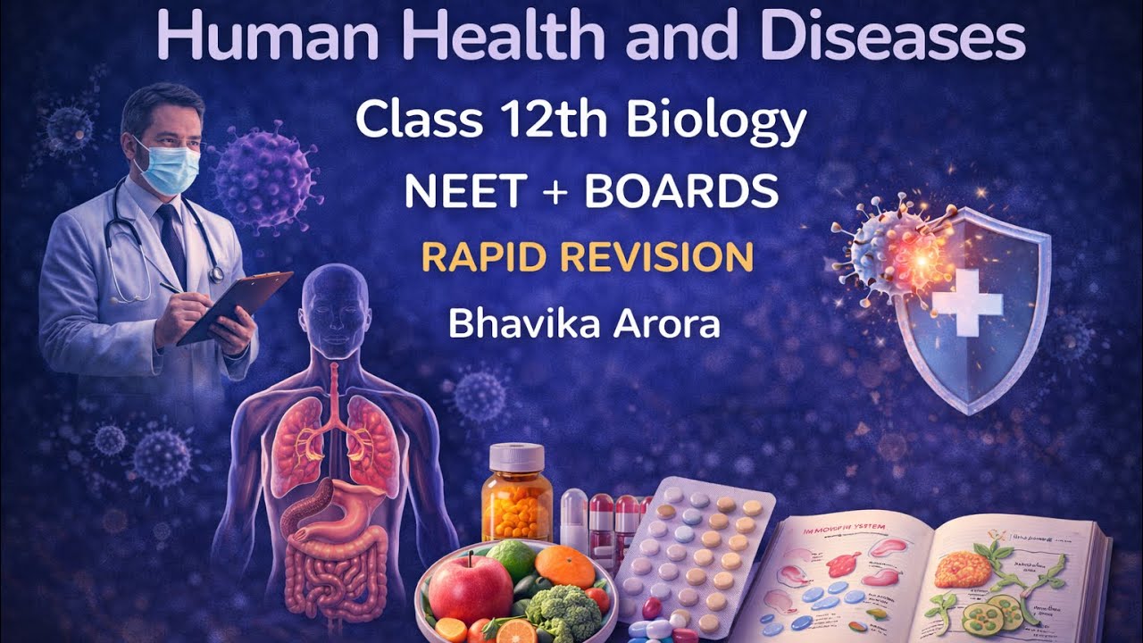 Human Health and Diseases Rapid Revision | 45 Min One Shot | Class 12 Biology | NCERT | NEET 2026 