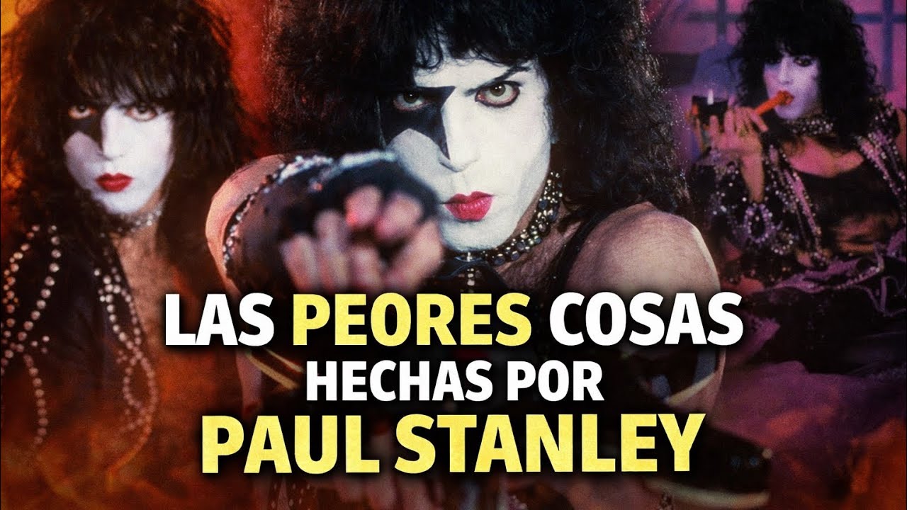 Las Peores Cosas Hechas Por Paul Stanley. 