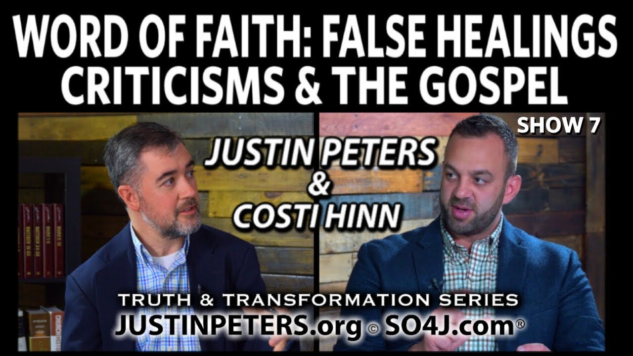 Word of Faith: False Healings, Criticisms & Gospel | Costi Hinn & Justin Peters - SO4J-TV | Show 7