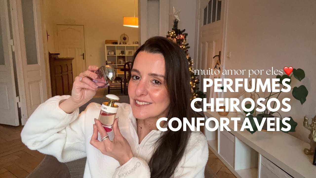 Perfumes confortáveis que recomendo muito