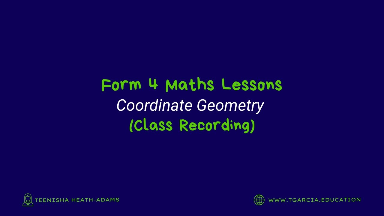 Coordinate Geometry - Class Recording