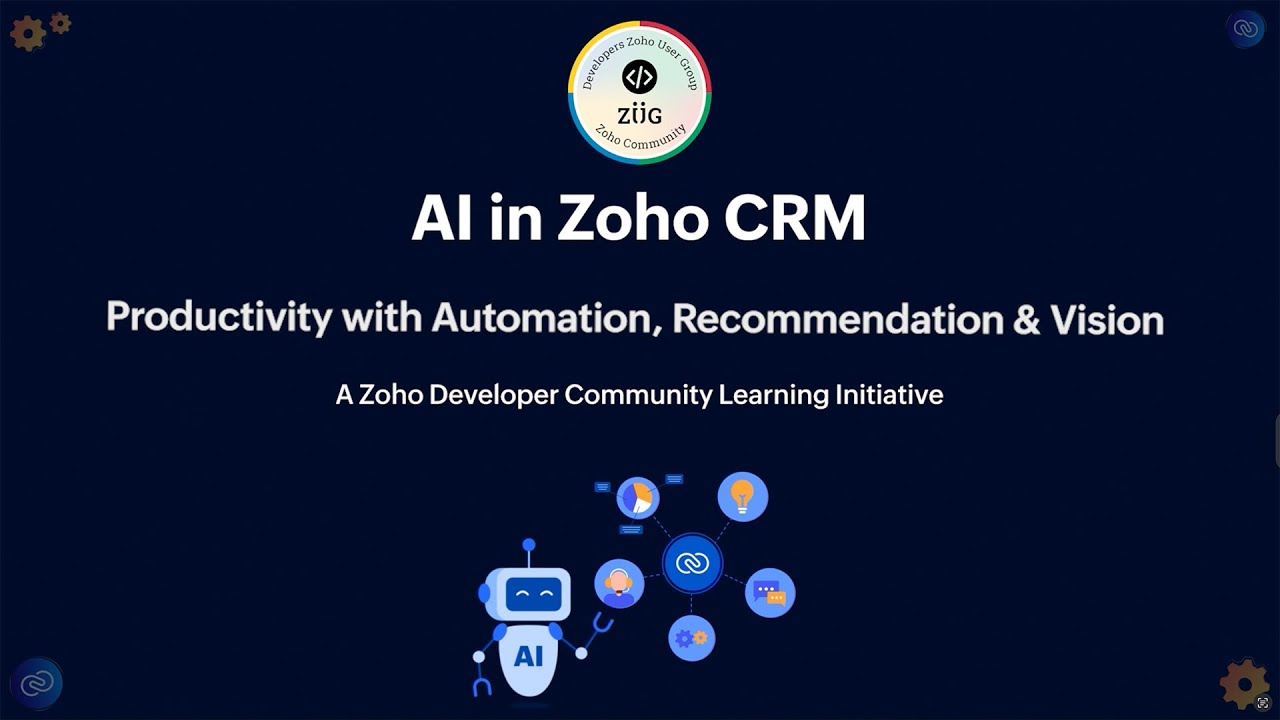 AI in Zoho CRM – Part 4: Productivity with Automation, Recommendation & Vision