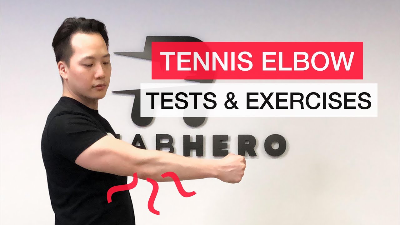 Tennis Elbow / Lateral Epicondylitis Tests and Exercises