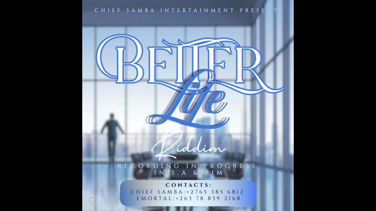 BETTER LIFE RIDDIM MIXTAPE  MIXED BY LASSOH RIDDIM PROBY CHIEF SAMBA 065 385 6812 