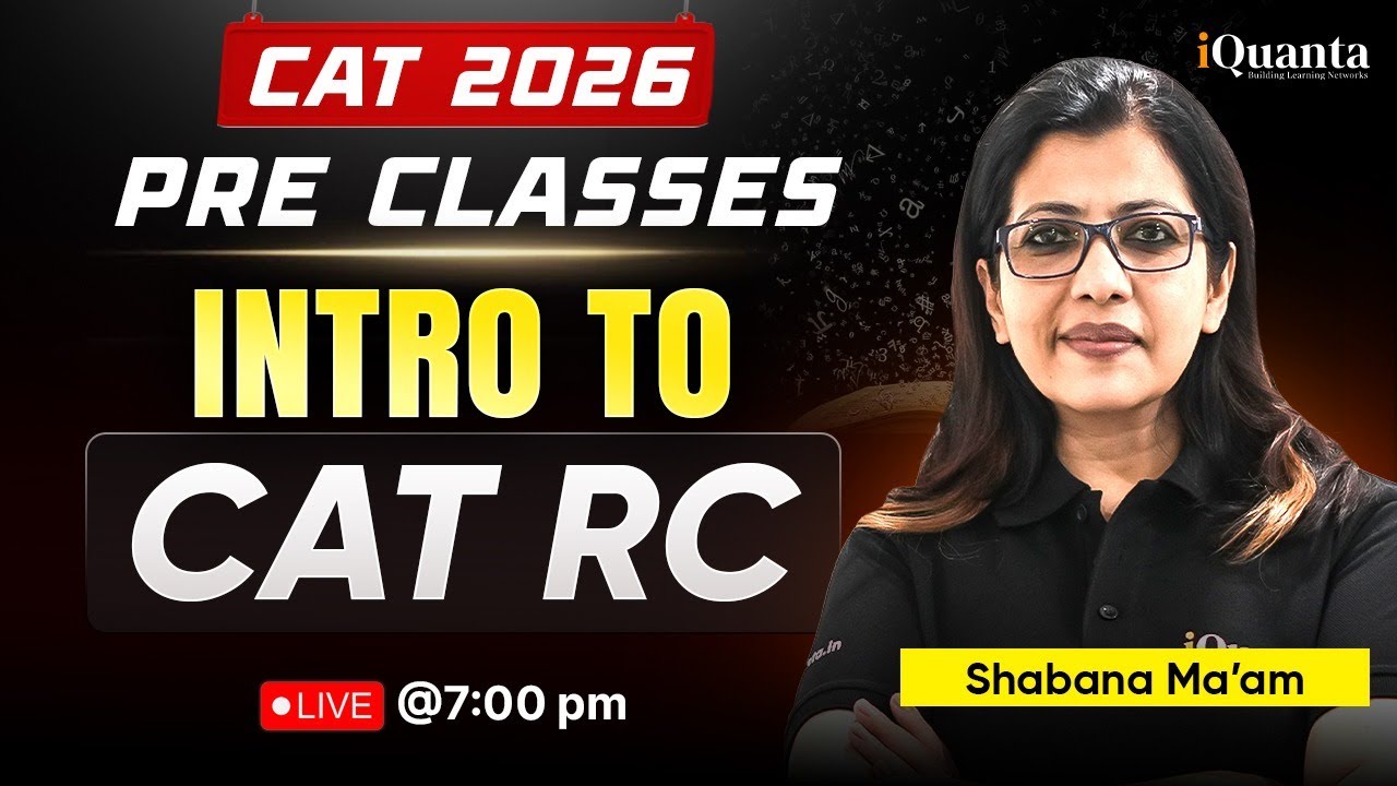 CAT 2026 Pre Classes | Introduction to RC | Shabana Ma'am | iQuanta