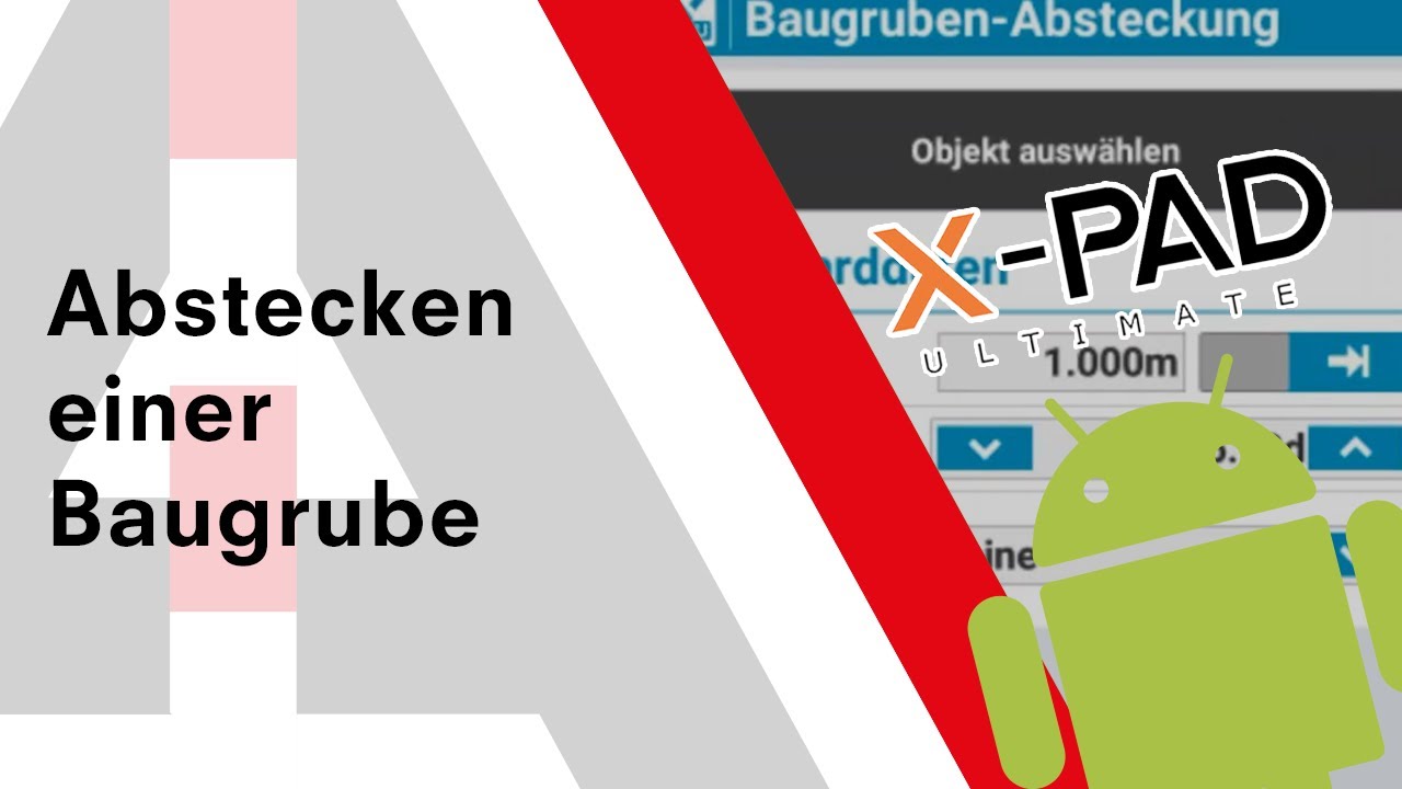 Baugrube abstecken mit X-PAD