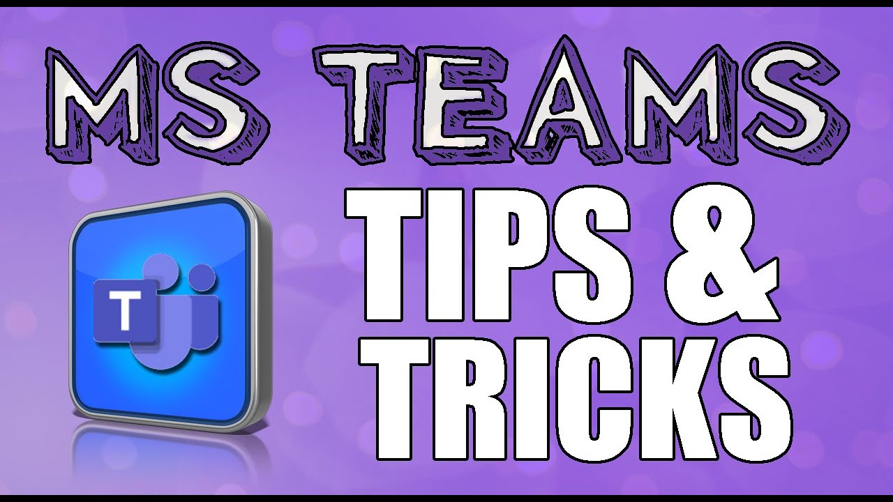 Microsoft Teams - Best Features