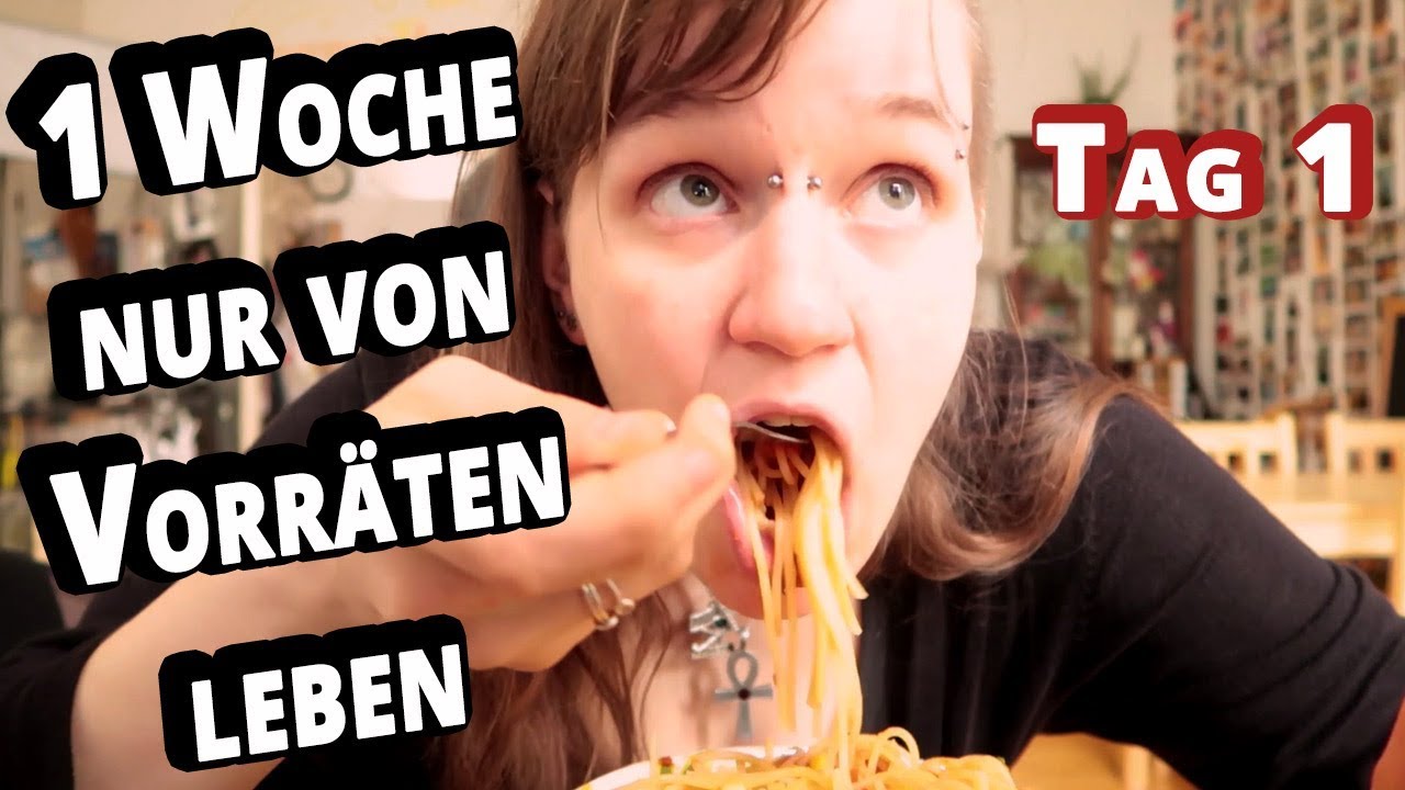 Lena &Auml;tze: 1 Woche nur von Vorr&auml;ten leben, Tag 1
