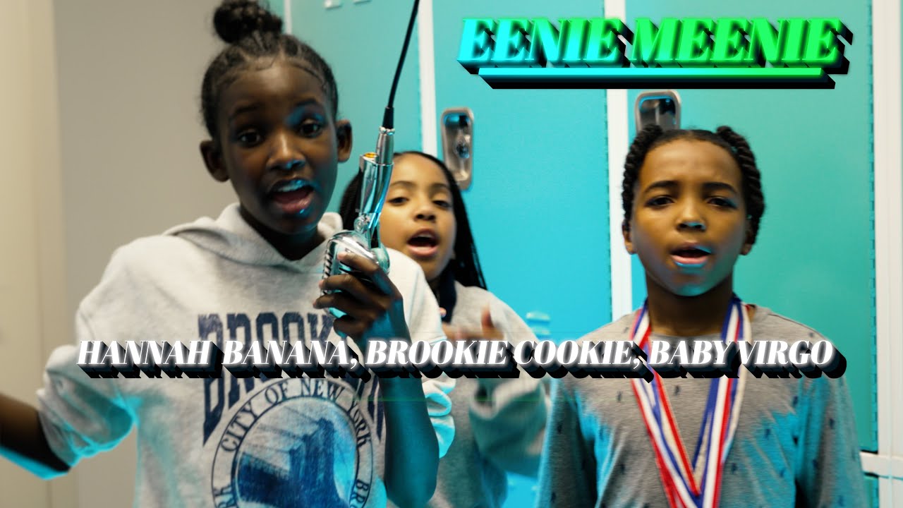 EENIE MEENIE - Hannah Banana, Brookie Cookie & Baby Virgo (Music Visualizer)