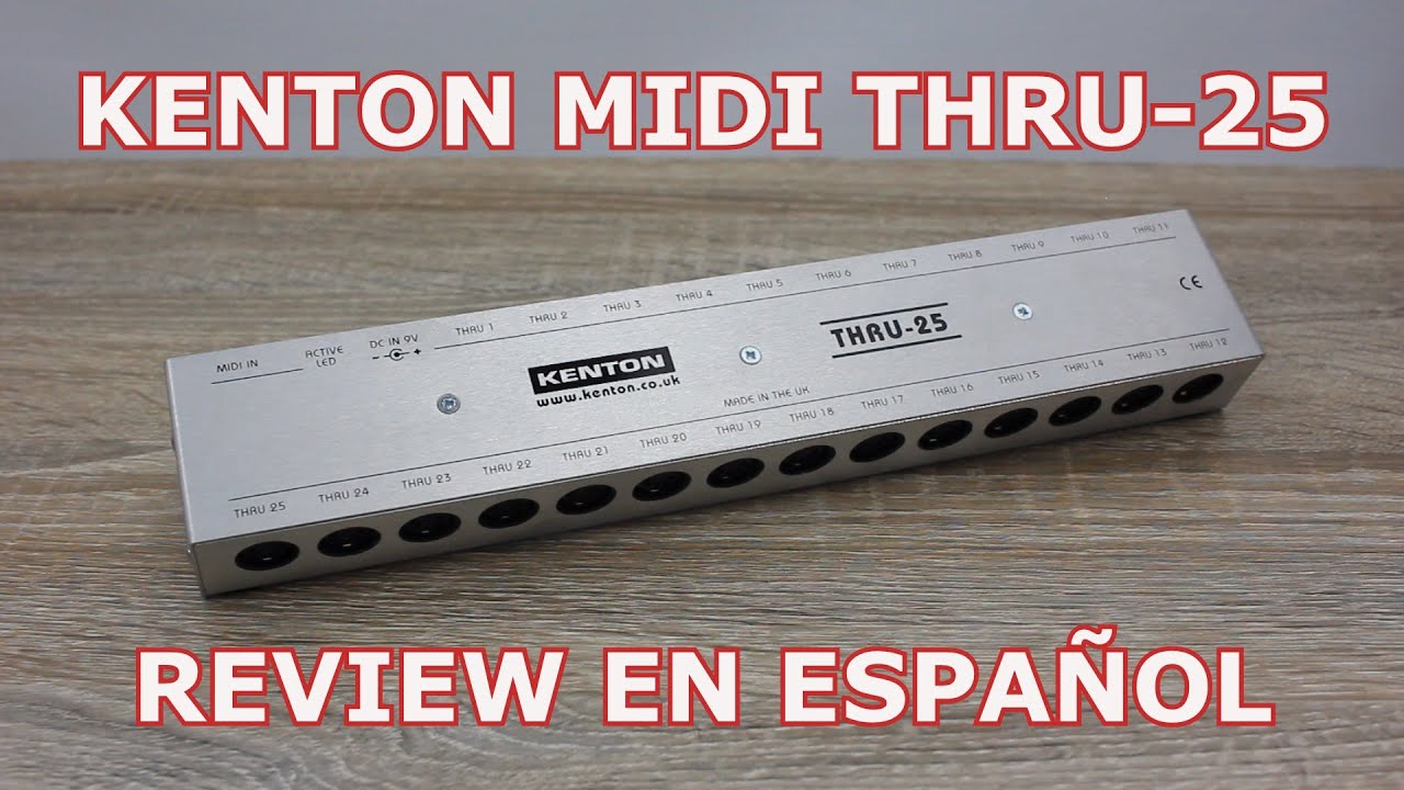 Kenton Midi Thru-25 box review en Español