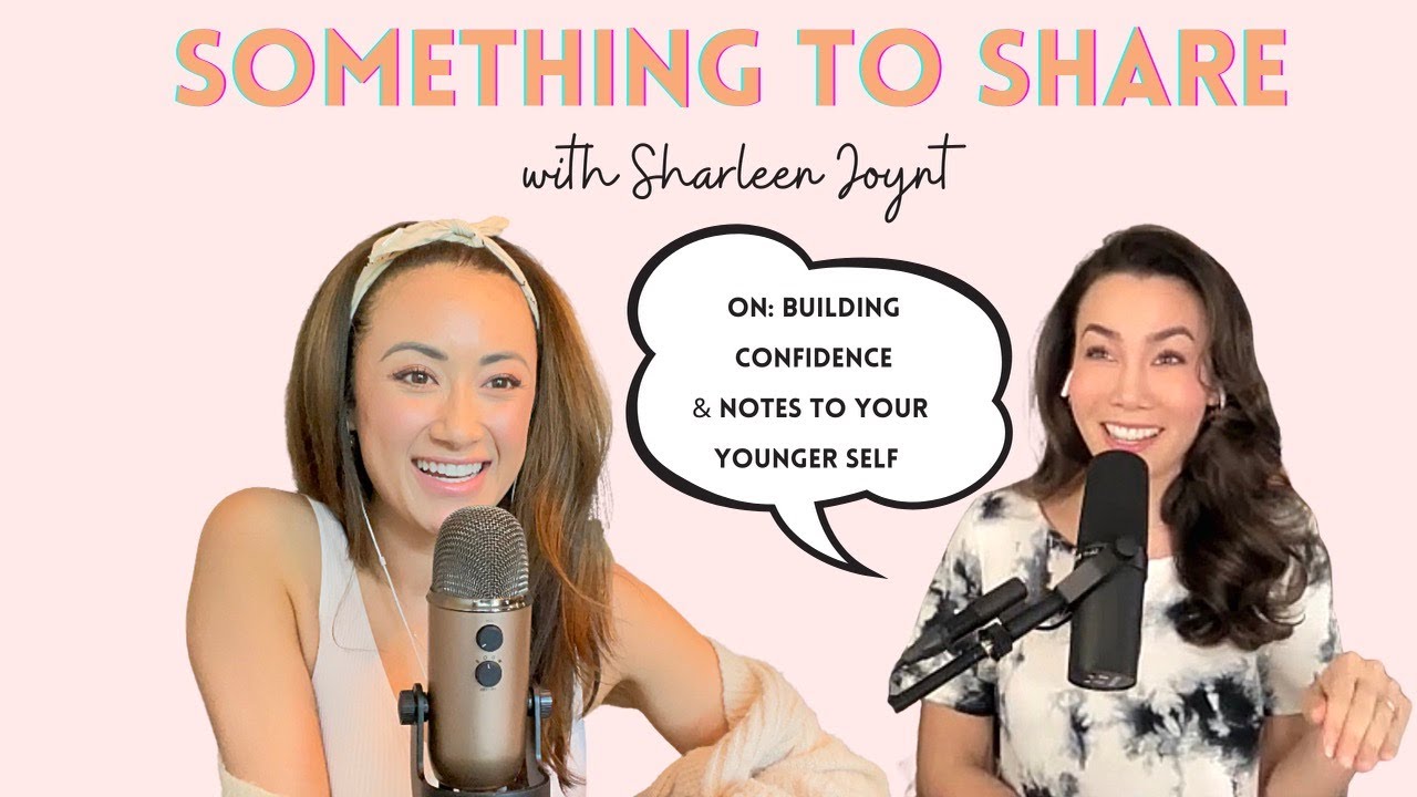 Building Confidence and Notes to Your Younger Self