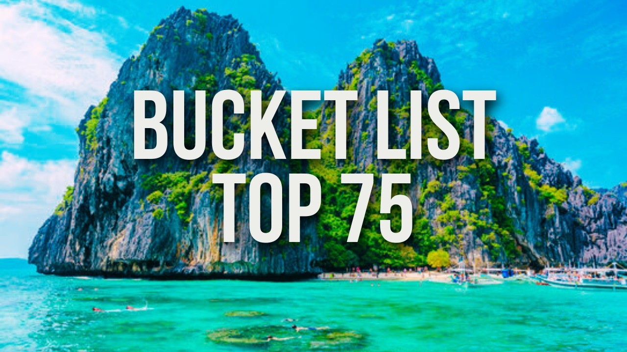 75 Places to See in 2026 Before You Die