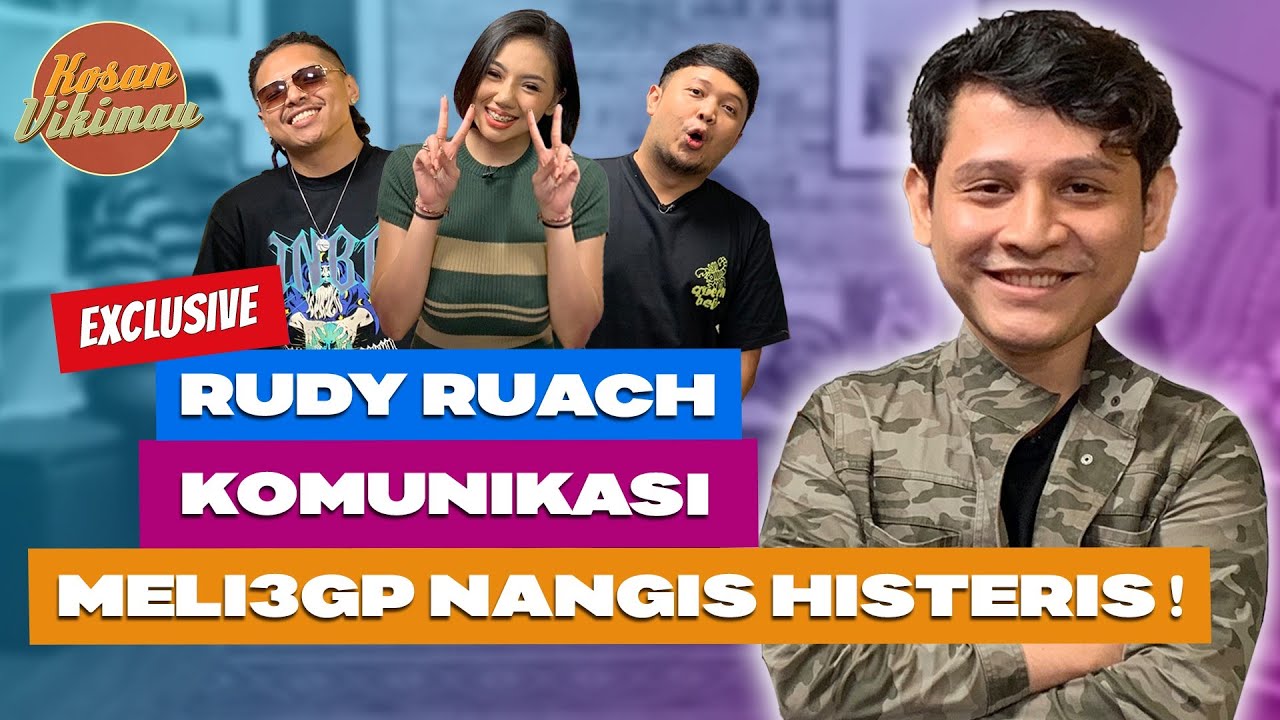 RUDY RUACH COBA KOMUNIKASI. BADAN MELI3GP JADI MEDIASI❗| KOSAN VIKIMAU