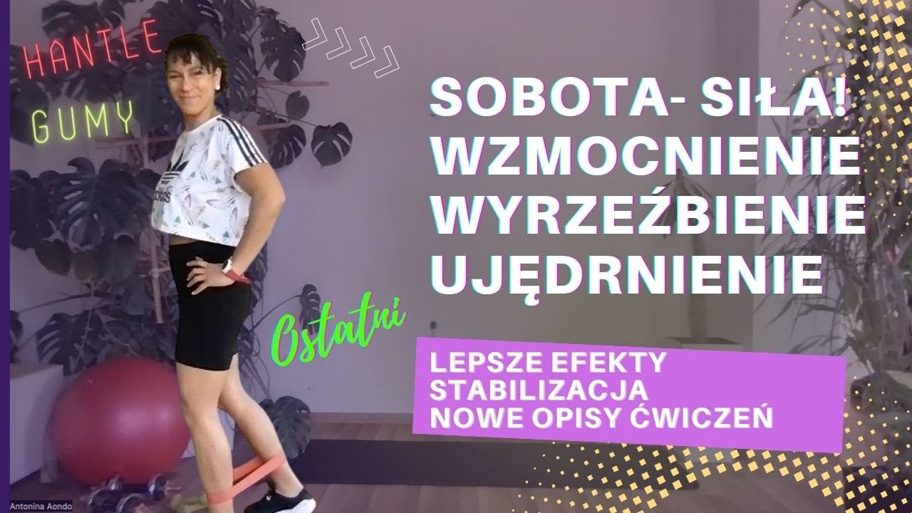 💫🏋️‍♂️ Sobota - Siła!Trening Wzmacniający dla Kobiet - Lepsza Aktywacja i Stabilizacja!-Nowe opisy