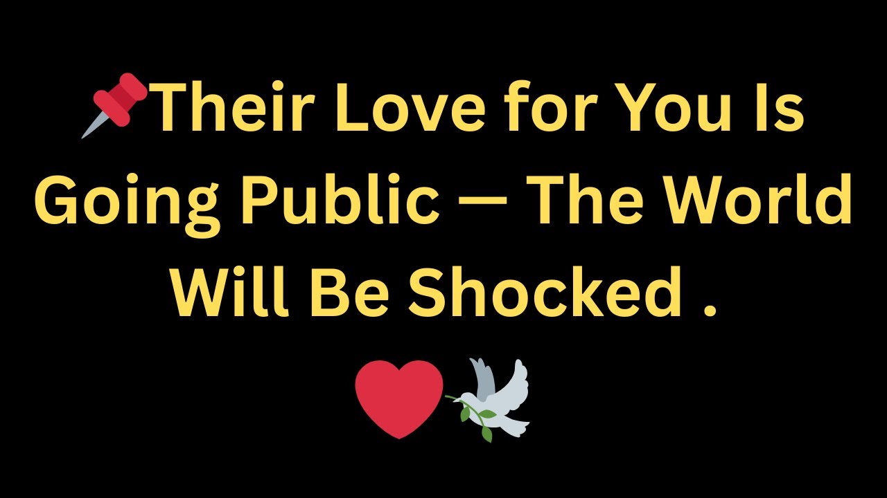 Angels Say: Their Love for You Is Going Public — The World Will Be Shocked 😱