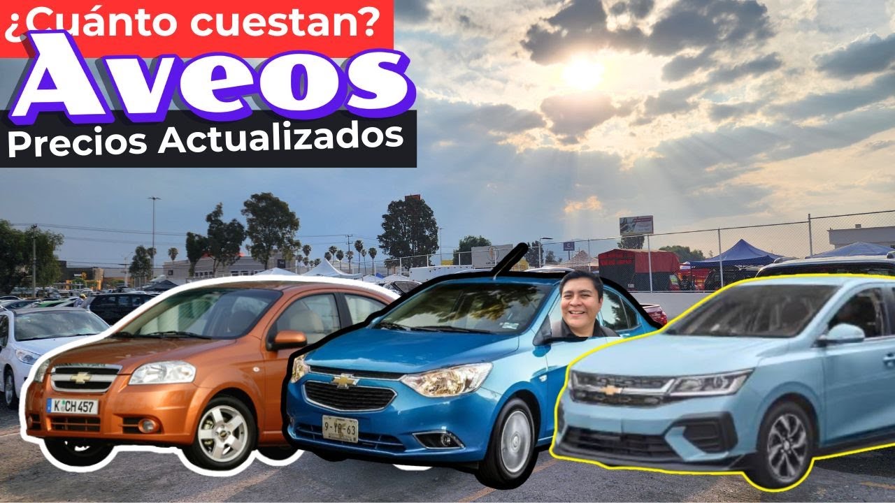 ¡Especial Chevrolet Aveo! Precios ACTUALIZADOS  grabado en TIANGUIS de AUTOS en Venta de Carpio
