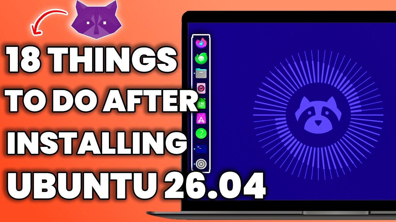 18 ВЕЩЕЙ, КОТОРЫЕ НУЖНО СДЕЛАТЬ ПОСЛЕ УСТАНОВКИ Ubuntu 26.04 LTS (НОВОЕ)