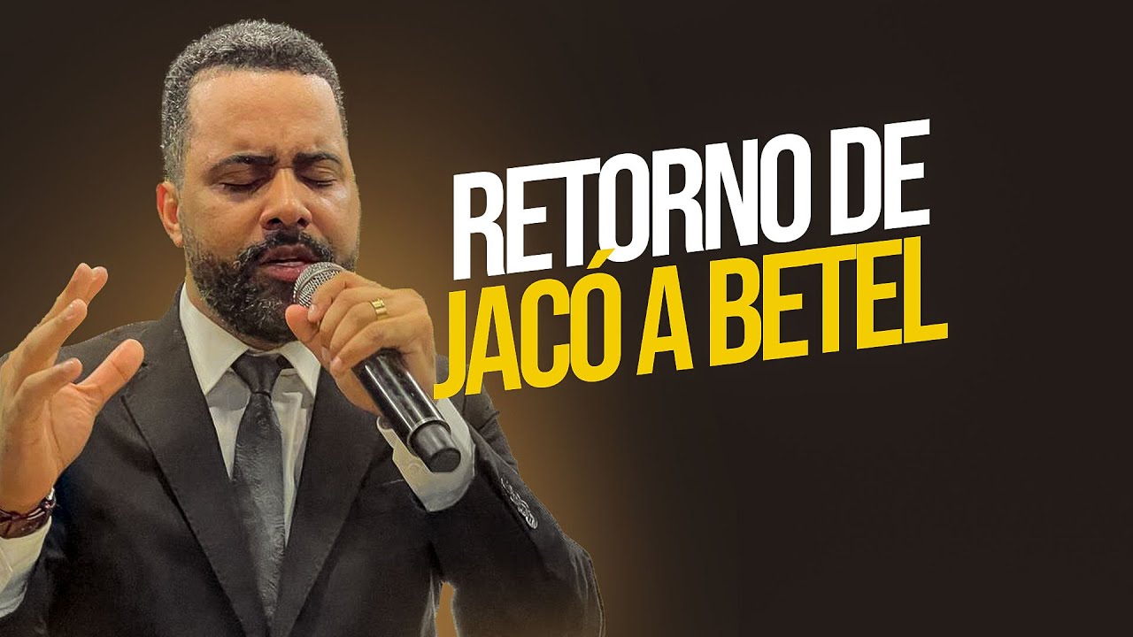 JACÓ RETORNA A BETEL - @Pr.AbraãoQuadrosOFICIAL