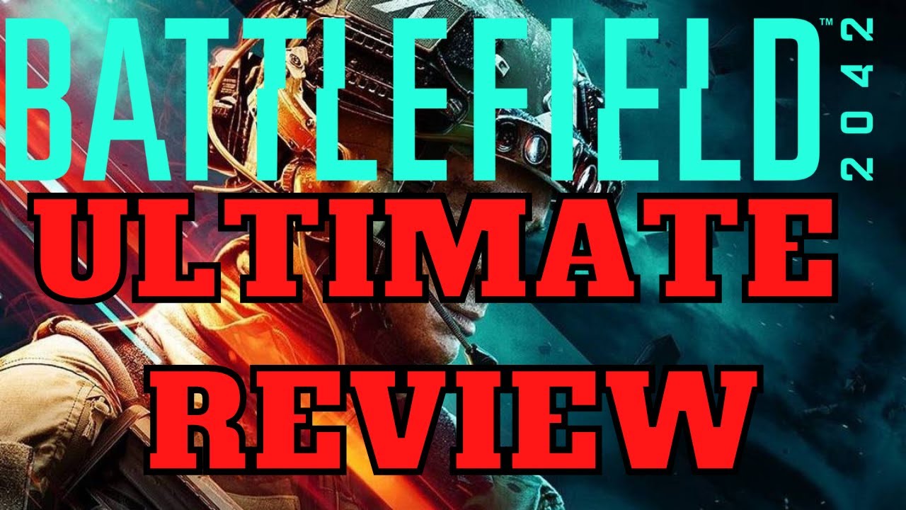 20-Year Battlefield Veteran Reviews Battlefield 2042 - A COMPLETE REVIEW.