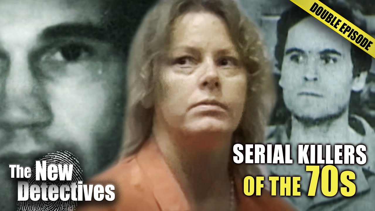 Serial Killers of the 70s | DOUBLE EPISODE | New Detectives