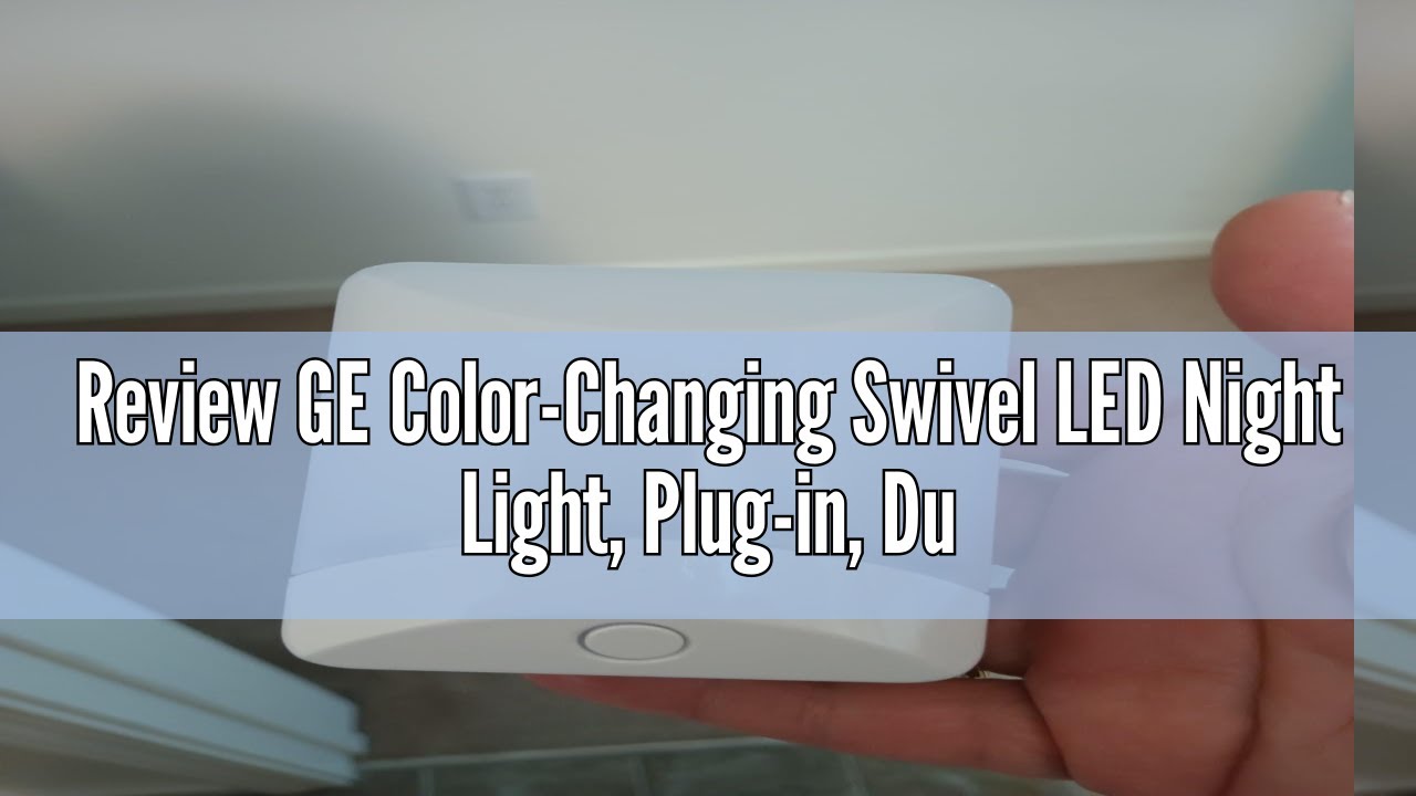 Review GE Color-Changing Swivel LED Night Light, Plug-in, Dusk to Dawn Sensor, Rotating, Ambient Lig